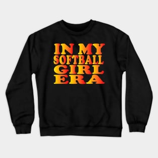 in my softball girl era Crewneck Sweatshirt